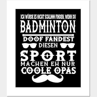 Badminton Opa Badmintonschläger Netz Spruch Posters and Art